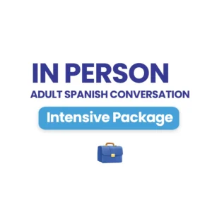 In Person Adult Spanish Conversation Intensive Package