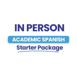 In Person Academic Spanish Starter Package